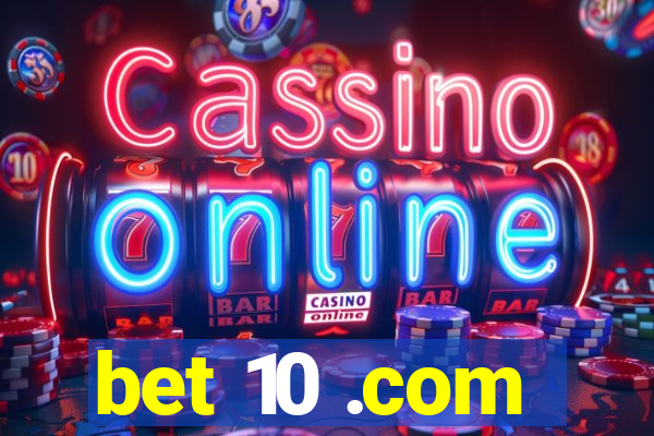 bet 10 .com